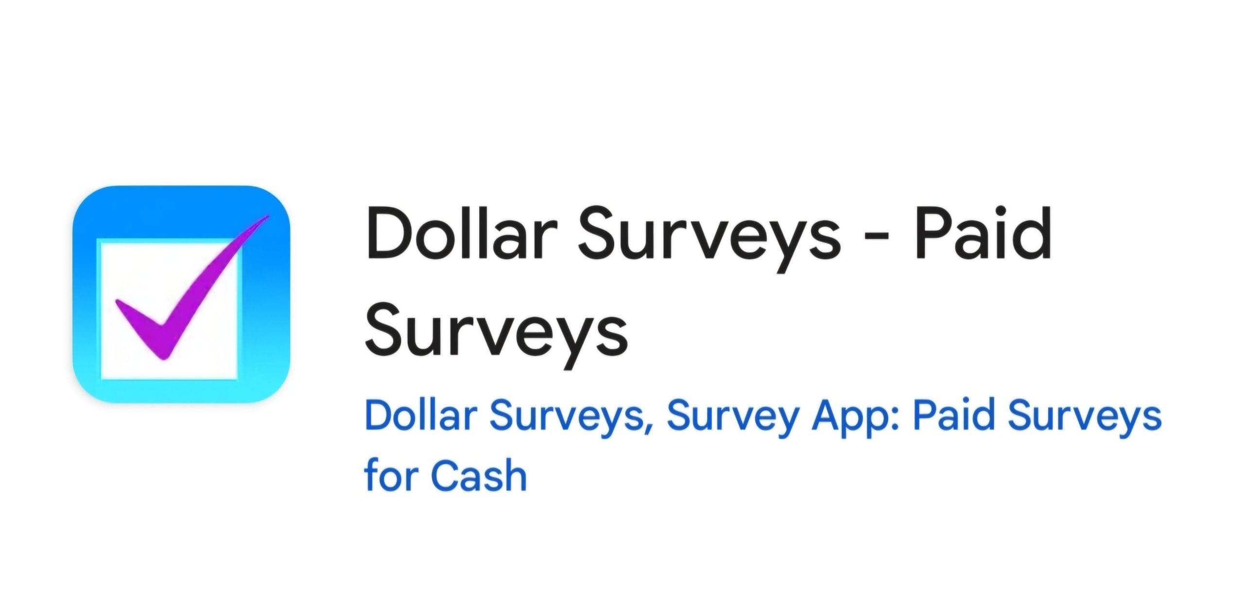 Dollar Surveys - Paid Surveys App