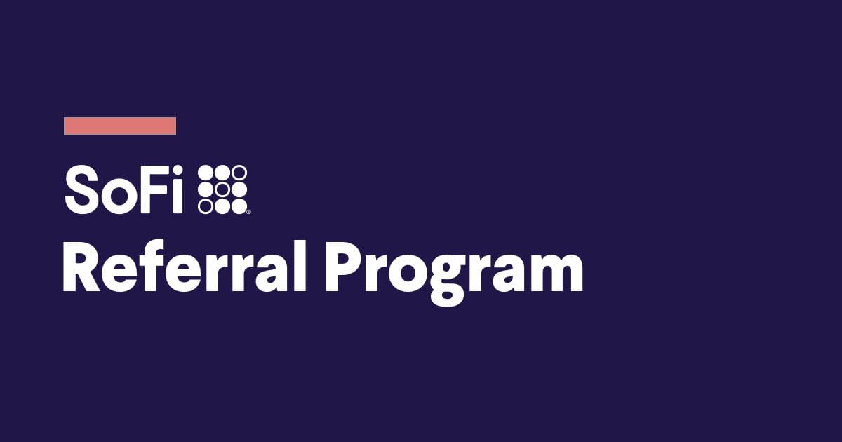 SoFi Referral Codes – Banking & Investing